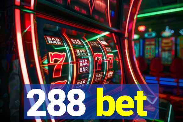 288 bet